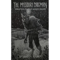 The Missouri Dogman and Other Tales of Midwest Macabre