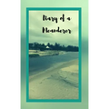 Diary of a Meanderer: Travel Journal Trip Organizer Vacation Planner for 4 trips with extensive checklists and more