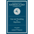 International Kierkegaard Commentary Volume 6: Fear and Trembling and Repetition