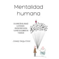 Mentalidad humana. De la aparición del lenguaje a la psicología construccionista social y las prácticas colaborativas y dialógicas