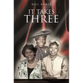 It Takes Three