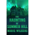 The Haunting of Sommer Hill