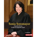 Sonia Sotomayor: From the Bronx to the Us Supreme Court