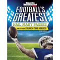 Football's Greatest Hail Mary Passes and Other Crunch-Time Heroics