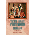 The Ute Indians of Southwestern Colorado