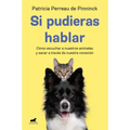 Si Pudieras Hablar / If You Could Talk
