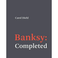 Banksy: Completed