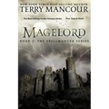 Magelord: Book Three Of The Spellmonger Series