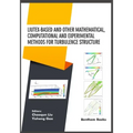 Liutex-based and Other Mathematical, Computational and Experimental Methods for Turbulence Structure