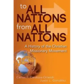 To All Nations from All Nations: A History of the Christian Missionary Movement