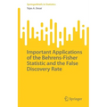 Important Applications of the Behrens-Fisher Statistic and the False Discovery Rate
