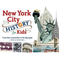 New York City History for Kids: From New Amsterdam to the Big Apple with 21 Activities Volume 44