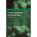 Corpus Linguistics for Vocabulary: A Guide for Research