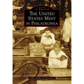 The United States Mint in Philadelphia