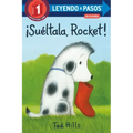 ¡Suéltala, Rocket! (Drop It, Rocket! Spanish Edition)