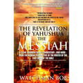 The Revelation of Yahushua the Messiah: 2018 Update