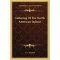 Tattooing of the North American Indians