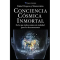Conciencia Cosmica Universal: Es lo que todos somos en realidad pero lo desconocemos