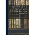 History of the Public School Education in Florida