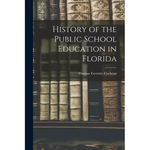 History of the Public School Education in Florida