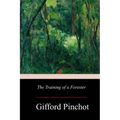 The Training of a Forester