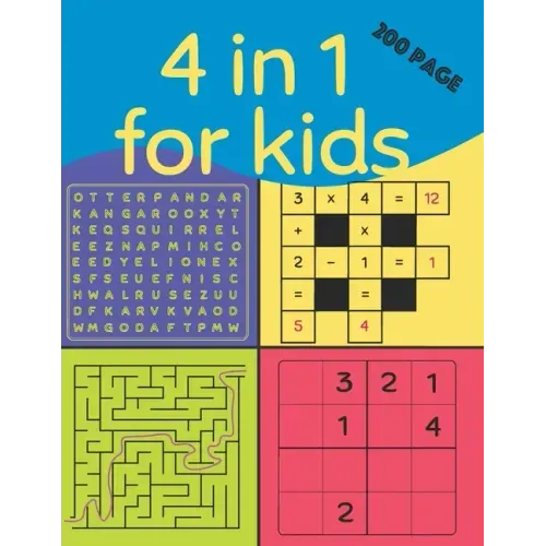 4 in 1 for Kids (200 Page): kids wordsearch books age 7-8 yrs, smart games iq , wordsearch junior, easy sudoku puzzle books for kids, teach kids m