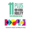 11 Plus Non-Verbal Ability Workbook: A workbook teaching both the 2D and 3D techniques required for both CEM and GL exams