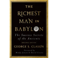 The Richest Man in Babylon: The Success Secrets of the Ancients (Original Edition)