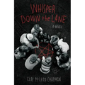 Whisper Down the Lane