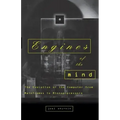 Engines of the Mind: The Evolution of the Computer from the Mainframes to Microprocessors