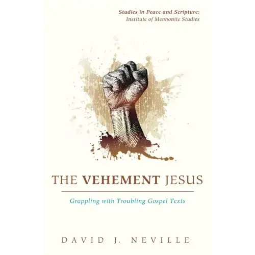 The Vehement Jesus