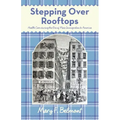 Stepping over Rooftops: Health Care During the Era of Mass Immigration to America