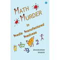 Math Murder in Media Manufactured Madness