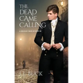 The Dead Came Calling