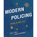 Modern Policing Using Arcgis Pro