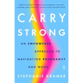 Carry Strong: An Empowered Approach to Navigating Pregnancy and Work