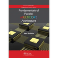 Fundamentals of Parallel Multicore Architecture