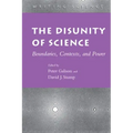 The Disunity of Science: Boundaries, Contexts, and Power