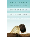 Sweethearts for a Lifetime: Making the Most of Your Marriage