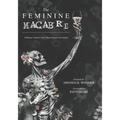The Feminine Macabre: A Woman's Journal of All Things Strange and Unusual
