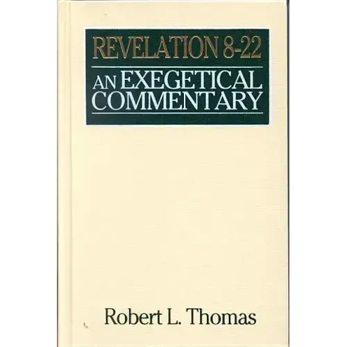 Revelation 8-22 Exegetical Commentary