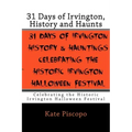 31 Days of Irvington, History and Haunts: Celebrating the Historic Irvington Halloween Festival