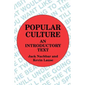 Popular Culture: An Introductory Text