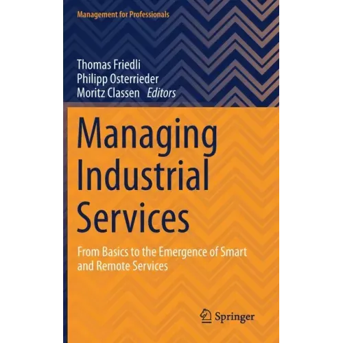 Managing Industrial Services: From Basics to the Emergence of Smart and Remote Services