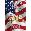 Whos the Fool: Whos the Fool