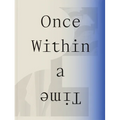Once Within a Time: 12th Site Santa Fe International