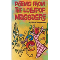 Poems from the Lollipop Massacre
