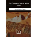 The Colored Cadet at West Point