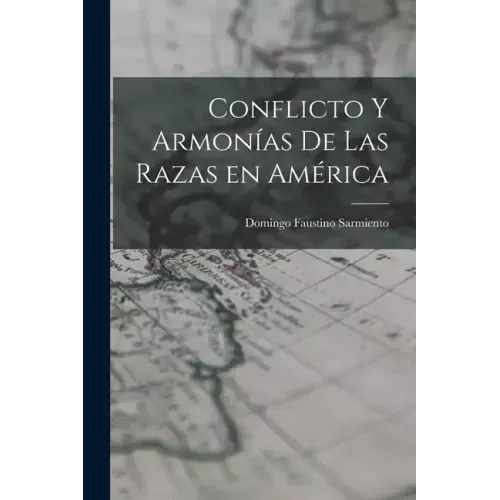 Conflicto y Armonías de las Razas en América