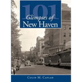 101 Glimpses of New Haven